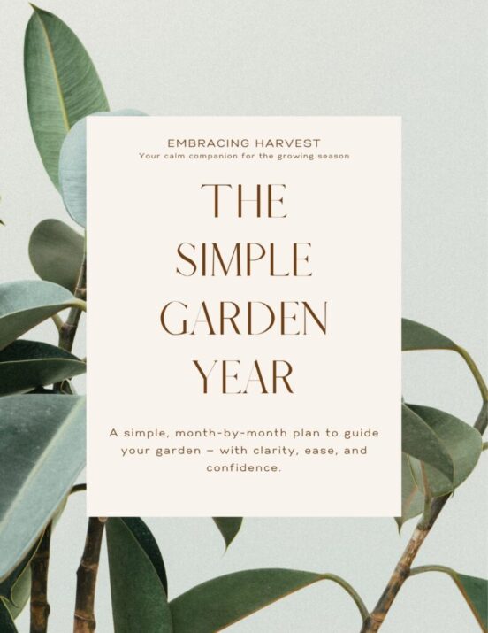 The Simple Garden Year - Embracing Harvest